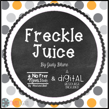Preview of Freckle Juice Novel Study and Digital Resource