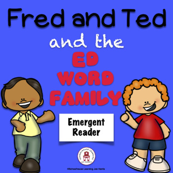 Preview of Fred and Ted and the ED Word Family Emergent Reader Mini-book