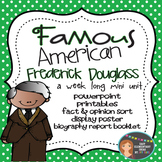 Frederick Douglass: Famous American Mini Unit {PowerPoint 