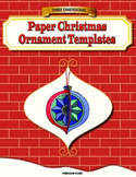 Free 3-D Christmas Ornament Paper Craft Template