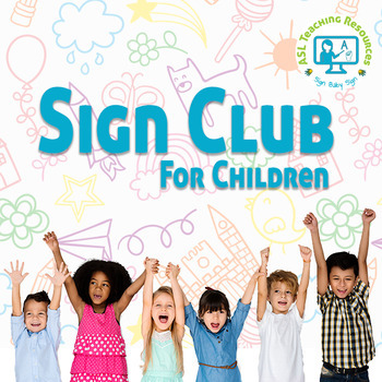 Preview of Free ASL Sign Club Workshop (Sign Language 26-week curriculum)