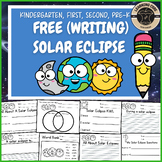 Free All About Solar Eclipse 2024 PreK Kindergarten First 