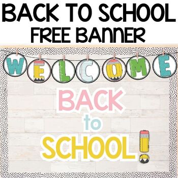 Free Back to School Welcome Banner and Lettering Bulletin Board / Door ...