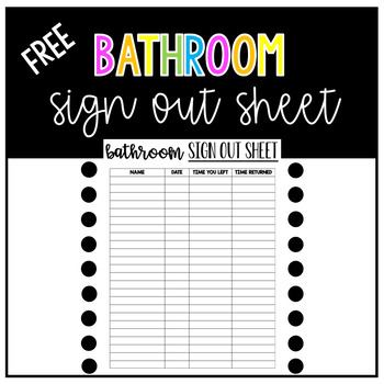 Preview of Free Bathroom Sign Out Sheet, Bathroom Log