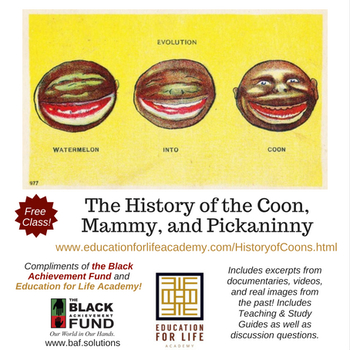 Preview of Free Class For Black History: The History of the Coon, Mammy, and Pickaninny