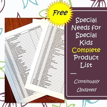 Preview of Free Complete Product List : Special Needs for Special Kids updated 5.11.2024