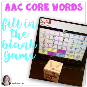 Preview of AAC Core Vocabulary Activity Fill in the Blank Game for Speech Therapy