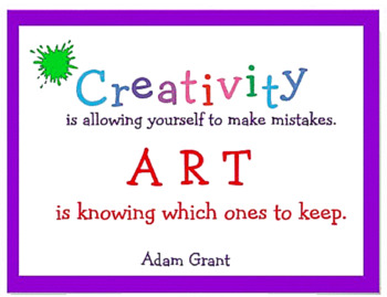 Free, Creativity is Allowing Yourself to Make Mistakes, Art Quote Poster