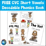Free Decodable Phonics Book | CVC Short Vowels