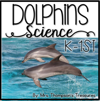 Preview of Free Dolphin Science for K-1st