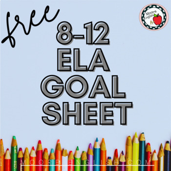 Preview of Free ELA Goal Setting Graphic Organizer / Perfect for Back to School!