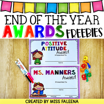 Free End Of The Year Awards By Miss Faleena Teachers Pay Teachers