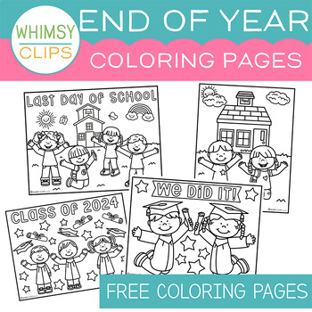 Preview of Free End of Year Kids Coloring Pages { By Whimsy Clips Clip Art}