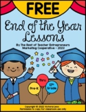 Free End of the Year Lessons By The Best of Teacher Entrep