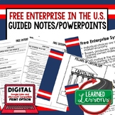 Free Enterprise in the US Guided Notes & PowerPoint,  Econ