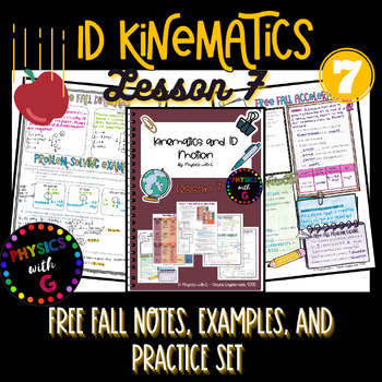 Preview of Free Fall Kinematics Notes and Examples - 1D Kinematics Lesson 7