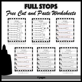 Free Full Stops Cut and Paste Worksheets