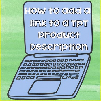 Preview of Free How to Add a Link to a TpT Product Description