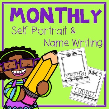 Preview of Monthly Name Writing and Self Portraits