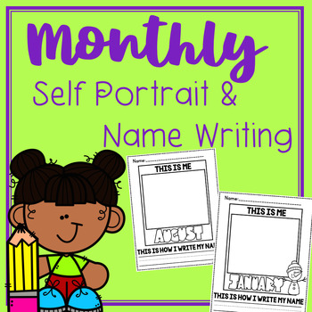 Preview of Monthly Name Writing and Self Portraits