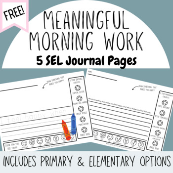 Preview of Free Morning Work SEL Journal Pages & Writing Prompts - Feelings - K-5