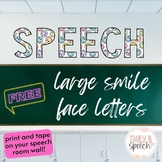 Free SPEECH Large Smile Face Letters | Speech Therapy Room