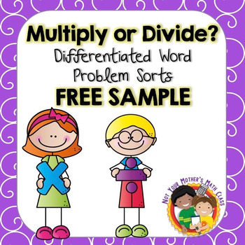 Preview of Free Sample - Multiply or Divide?:  A Word Problem Sort