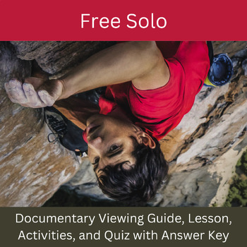 Preview of Free Solo: Lesson, Viewing Guide with Pre/Post-Activity Guide, and Quiz