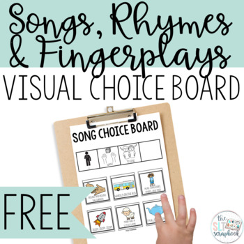 Preview of Free Songs, Rhymes, and Fingerplays Visuals and Choice board- Speech Therapy