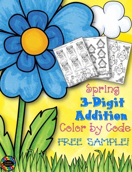 Preview of Free Spring 3-Digit Addition with Regrouping Color-by-Code Printable
