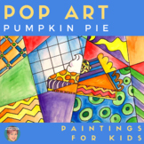 Free Thanksgiving Art Lesson: Pop Art Pumpkin Pie Painting
