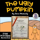 Free | The Ugly Pumpkin Book Activity | Printable Writing Center