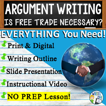 Preview of Argumentative Essay Writing - Rubric - Graphic Organizer - Outline - Free Trade
