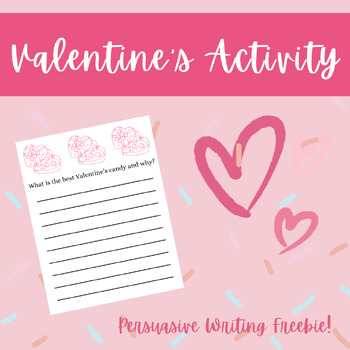 Preview of Free Valentine's Persuasive Writing Activity!