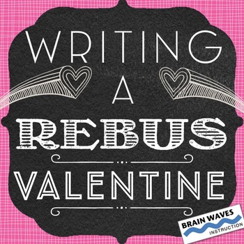Preview of Free Valentine's Day Lesson and Activity:  Writing a Rebus