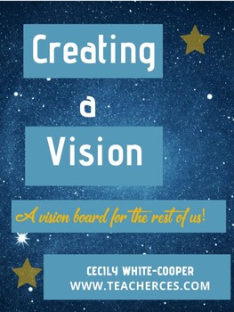 Preview of Free Version Creating a Vision, A vision board for the rest of us!