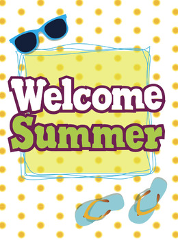 Preview of Free Welcome Summer poster