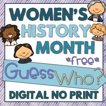 Preview of Free Women's History Month Activity: Guess Who? No Print PDF DIGITAL VERSION