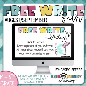 Preview of Free Write Fun (or Friday) Writing Slides - August/September