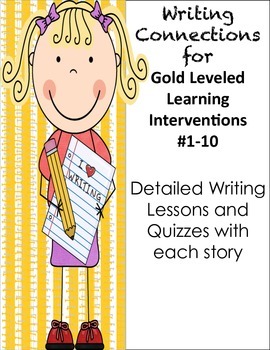 Preview of Free Writing Connections for Gold Leveled Literacy Lessons # 1-10
