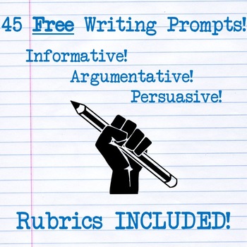 Preview of Free Writing Prompts! Informative, Argumentative, Persuasive! Rubrics INCLUDED!