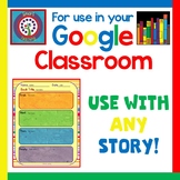 Free for Your Google Classroom - Retell Any Story