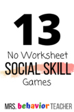 Freebie! 13 No Worksheet Social Skill Games