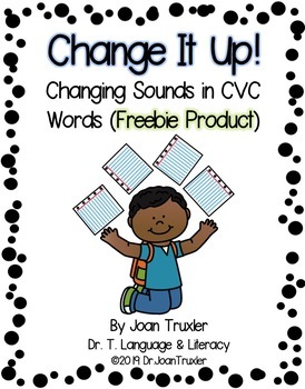 Freebie: Change It Up: Changing Sounds in CVC Words