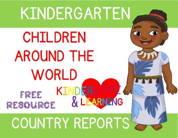 Preview of Freebie!  Children around the World Report for Kindergarten