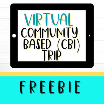 Preview of Freebie | Community Based Instruction Virtual Field Trip | Digital | Life Skills