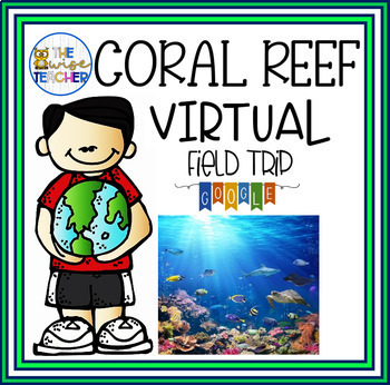 Preview of Freebie Coral Reef | Spring Earth Day Virtual Field Trip | Digital & Interactive