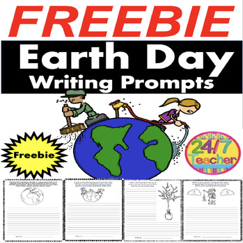 Preview of Freebie Earth Day Writing Prompts Excellent and Engaging 247 Teacher