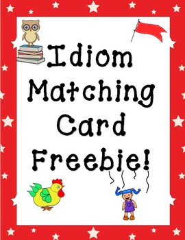 Preview of Freebie! Idiom Matching Cards