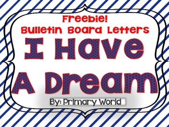 Preview of Freebie!  Martin Luther King Bulletin Board Letters "I Have a Dream"